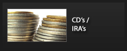 CD's and IRA's